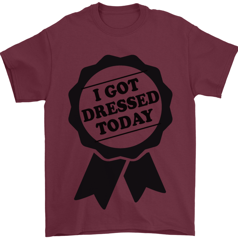 I Got Dressed Today Antisocial Funny Gamer Mens T-Shirt Cotton Gildan Maroon