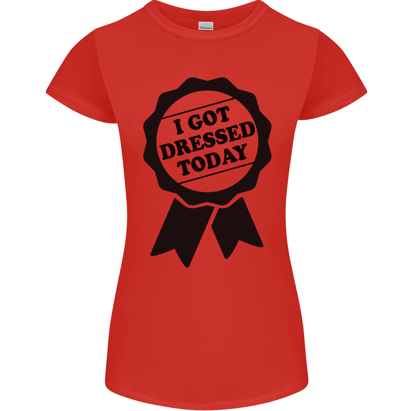 I Got Dressed Today Antisocial Funny Gamer Womens Petite Cut T-Shirt Red