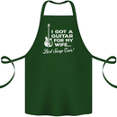 I Got a Guitar for My Wife Funny Guitarist Cotton Apron 100% Organic Forest Green