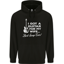 I Got a Guitar for My Wife Funny Guitarist Mens 80% Cotton Hoodie Black