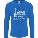 I Got a Guitar for My Wife Funny Guitarist Mens Long Sleeve T-Shirt Royal Blue