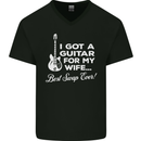 I Got a Guitar for My Wife Funny Guitarist Mens V-Neck Cotton T-Shirt Black
