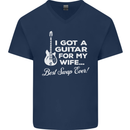 I Got a Guitar for My Wife Funny Guitarist Mens V-Neck Cotton T-Shirt Navy Blue