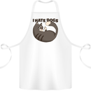 I Hate Dogs Funny Cat Lover Cotton Apron 100% Organic White
