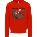 I Hate Dogs Funny Cat Lover Mens Sweatshirt Jumper Bright Red
