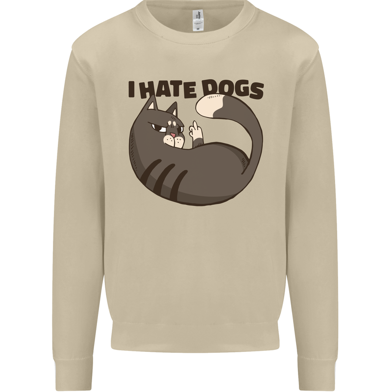 I Hate Dogs Funny Cat Lover Mens Sweatshirt Jumper Sand