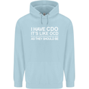 I Have OCD Funny Slogan Childrens Kids Hoodie Light Blue