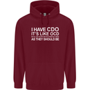I Have OCD Funny Slogan Childrens Kids Hoodie Maroon