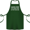 I Have OCD Funny Slogan Cotton Apron 100% Organic Forest Green