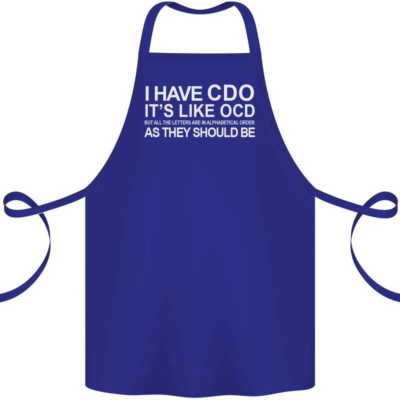 I Have OCD Funny Slogan Cotton Apron 100% Organic Royal Blue
