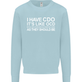 I Have OCD Funny Slogan Kids Sweatshirt Jumper Light Blue