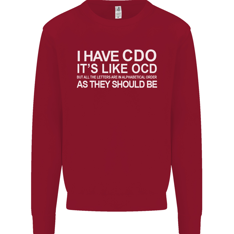 I Have OCD Funny Slogan Kids Sweatshirt Jumper Red
