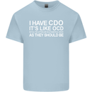I Have OCD Funny Slogan Kids T-Shirt Childrens Light Blue