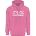 I Have OCD Funny Slogan Mens 80% Cotton Hoodie Azelea