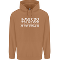 I Have OCD Funny Slogan Mens 80% Cotton Hoodie Caramel Latte