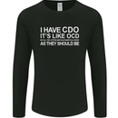 I Have OCD Funny Slogan Mens Long Sleeve T-Shirt Black