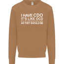 I Have OCD Funny Slogan Mens Sweatshirt Jumper Caramel Latte