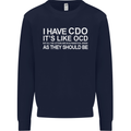 I Have OCD Funny Slogan Mens Sweatshirt Jumper Navy Blue