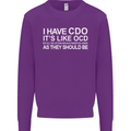 I Have OCD Funny Slogan Mens Sweatshirt Jumper Purple