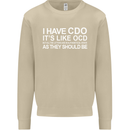 I Have OCD Funny Slogan Mens Sweatshirt Jumper Sand