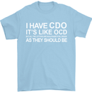 I Have OCD Funny Slogan Mens T-Shirt Cotton Gildan Light Blue