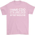 I Have OCD Funny Slogan Mens T-Shirt Cotton Gildan Light Pink