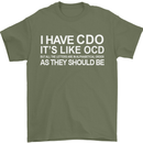 I Have OCD Funny Slogan Mens T-Shirt Cotton Gildan Military Green