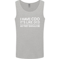 I Have OCD Funny Slogan Mens Vest Tank Top Sports Grey