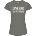 I Have OCD Funny Slogan Womens Petite Cut T-Shirt Charcoal