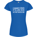 I Have OCD Funny Slogan Womens Petite Cut T-Shirt Royal Blue