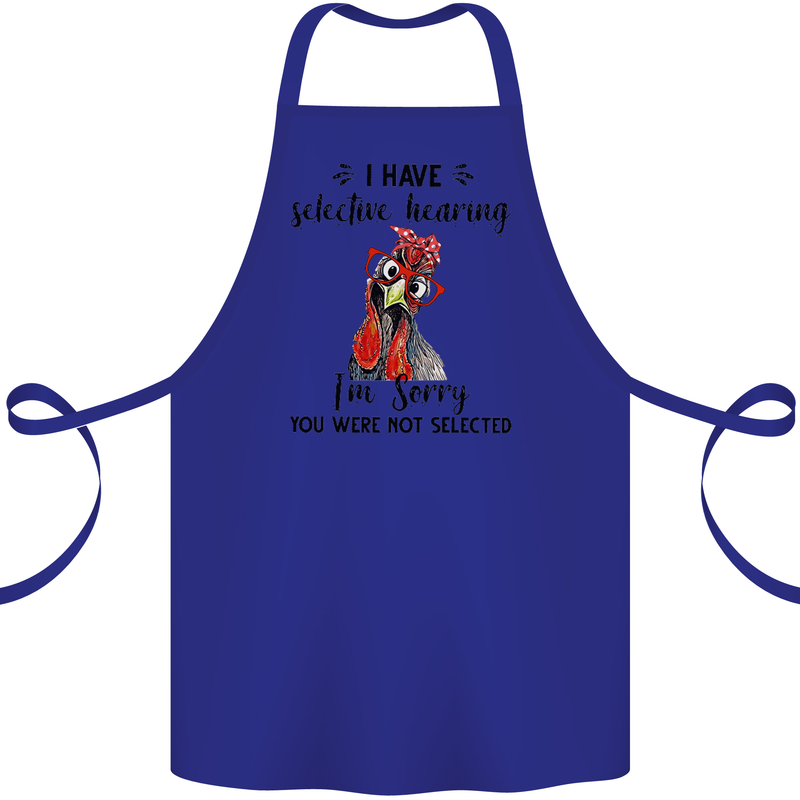 I Have Selective Hearing Sarcasm Slogan Cotton Apron 100% Organic Royal Blue