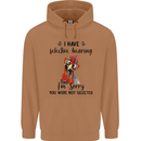 I Have Selective Hearing Sarcasm Slogan Mens 80% Cotton Hoodie Caramel Latte