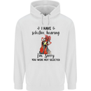 I Have Selective Hearing Sarcasm Slogan Mens 80% Cotton Hoodie White