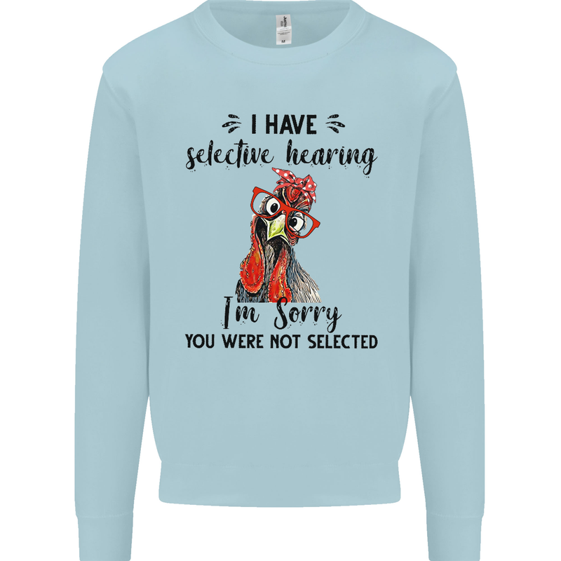 I Have Selective Hearing Sarcasm Slogan Mens Sweatshirt Jumper Light Blue
