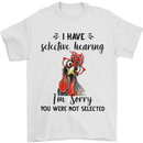 I Have Selective Hearing Sarcasm Slogan Mens T-Shirt Cotton Gildan White