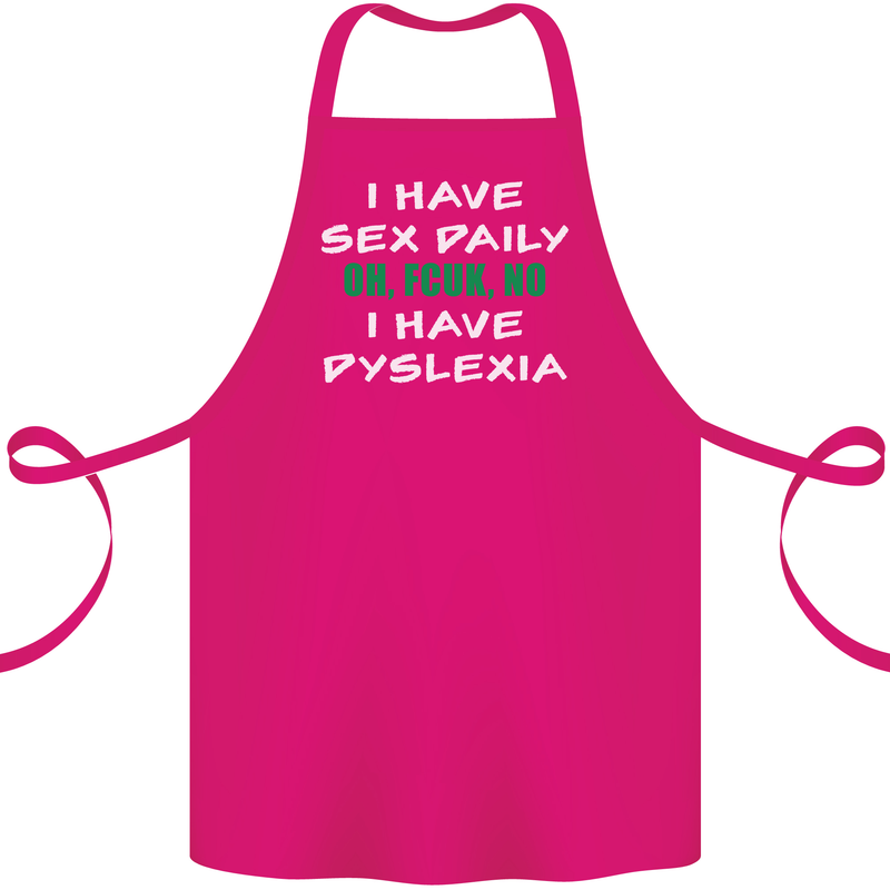 I Have Sex Daily Dyslexia Funny Slogan Cotton Apron 100% Organic Pink