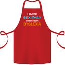 I Have Sex Daily Dyslexia Funny Slogan Cotton Apron 100% Organic Red
