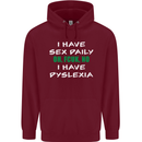 I Have Sex Daily Dyslexia Funny Slogan Mens 80% Cotton Hoodie Maroon