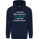 I Have Sex Daily Dyslexia Funny Slogan Mens 80% Cotton Hoodie Navy Blue