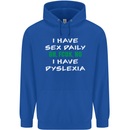 I Have Sex Daily Dyslexia Funny Slogan Mens 80% Cotton Hoodie Royal Blue