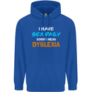 I Have Sex Daily Dyslexia Funny Slogan Mens 80% Cotton Hoodie Royal Blue