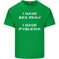 I Have Sex Daily Dyslexia Funny Slogan Mens Cotton T-Shirt Tee Top Irish Green