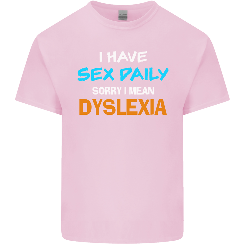 I Have Sex Daily Dyslexia Funny Slogan Mens Cotton T-Shirt Tee Top Light Pink