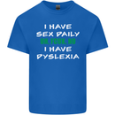 I Have Sex Daily Dyslexia Funny Slogan Mens Cotton T-Shirt Tee Top Royal Blue
