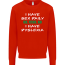 I Have Sex Daily Dyslexia Funny Slogan Mens Sweatshirt Jumper Bright Red
