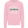 I Have Sex Daily Dyslexia Funny Slogan Mens Sweatshirt Jumper Light Pink