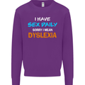I Have Sex Daily Dyslexia Funny Slogan Mens Sweatshirt Jumper Purple