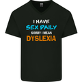 I Have Sex Daily Dyslexia Funny Slogan Mens V-Neck Cotton T-Shirt Black