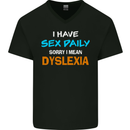 I Have Sex Daily Dyslexia Funny Slogan Mens V-Neck Cotton T-Shirt Black