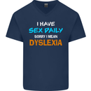 I Have Sex Daily Dyslexia Funny Slogan Mens V-Neck Cotton T-Shirt Navy Blue